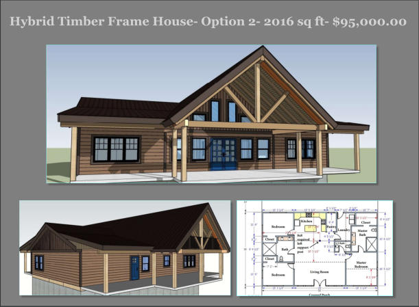Hybrid Timber Frame House- Option 2- 2016 sq ft- $95,000.00