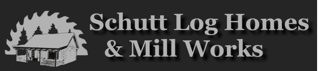 Schutt Log Homes          & Mill Works