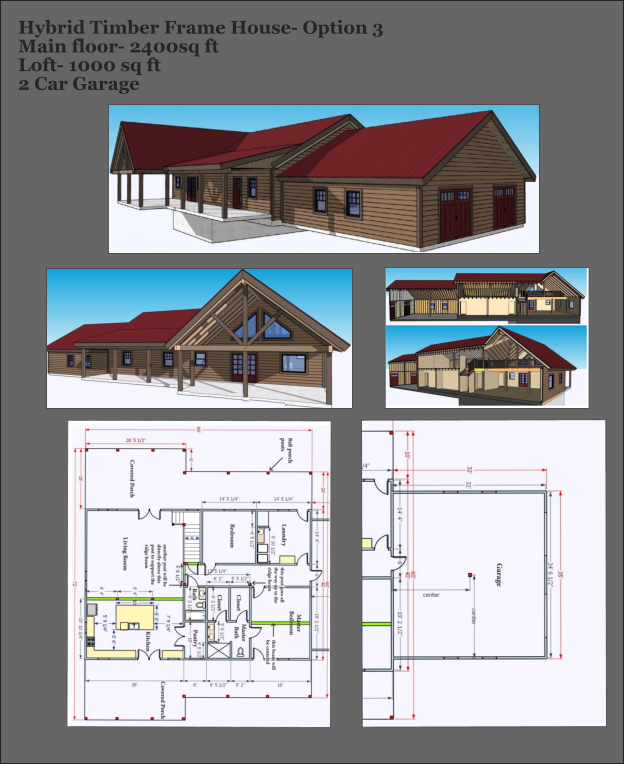 Hybrid Timber Frame House- Option 3  Main floor- 2400sq ft  Loft- 1000 sq ft 2 Car Garage
