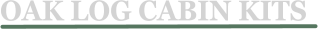 OAK LOG CABIN KITS