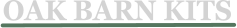 OAK BARN KITS